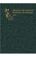 Mémoires de la Société Linnéenne Du Calvados Atlas