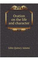 Oration on the life and character: (English)