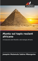 Muntu sul tapis roulant africano