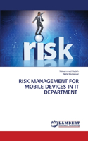Risk Management for Mobile Devices in It Department