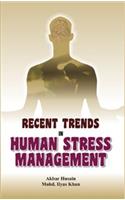 Recent Trends in Human Stress Management