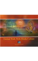 Eternal Walk With Hindu Culture