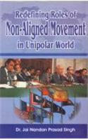 Redefining Role of Non-Aligned Movement in Unipolar World