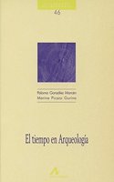 El tiempo en arqueologia (Cuadernos de historia) (Spanish Edition)