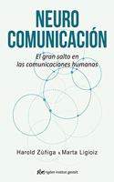 Neurocomunicacion: El gran salto en las comunicaciones humanas