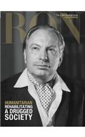 L. Ron Hubbard: Humanitarian - Rehabilitating a Drugged Society