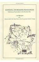 Survival on Meagre Resources