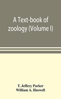 text-book of zoology (Volume I)