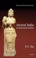 Ancient India in Historical Outline, 4th Revised Edition
