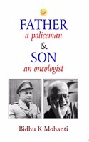 FATHER a Policeman & SON an Oncologist