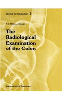 The Radiological Examination of the Colon