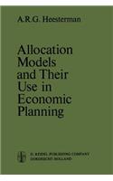 Allocation Models and Their Use in Economic Planning