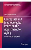 Conceptual and Methodological Issues on the Adjustment to Aging