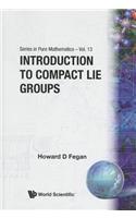 Introduction to Compact Lie Groups