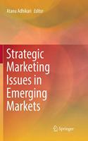 Strategic Marketing Issues in Emerging Markets