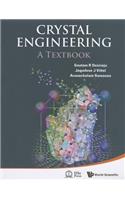 Crystal Engineering: A Textbook