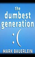 Dumbest Generation