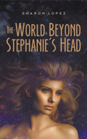 World Beyond Stephanie's Head