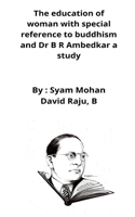 status and education of woman with special reference to buddhism and Dr B R Ambedkar a study