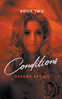 Conditions: A Love Story(2 Reality Series by Tiffany Brown)