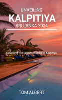 Unveiling Kalpitiya Sri Lanka 2024