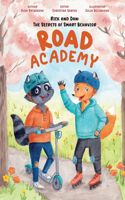 Rick and Dan: The secrets of smart behavior: Road Academy