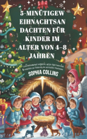 5-Minütige Weihnachtsandachten Für Kinder Im Alter Von 4-8 Jahren: Unterhaltsame und interaktive, auf der Bibel basierende Andachten zur Förderung des spirituellen Wachstums