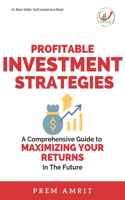 Profitable Investment Strategies
