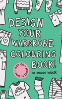 Design your Wardrobe Colouring Book!