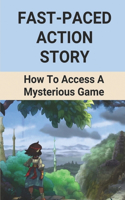 Fast-Paced Action Story