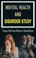 Mental Health And Disorder Study