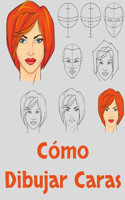 Cómo Dibujar Caras