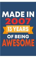 Made in 2007: 13 Year Old Birthday Gift for Boys and Girls