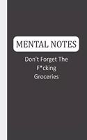 Mental Notes - Don't Forget The F*cking Groceries: Weekly Grocery List & Meal Planner