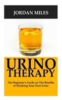 Urino Therapy: The Ultimate Guide on the Amazing Benefits of Drinking Your own Urine.