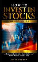 How to Invest in Stocks for Beginners
