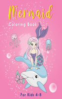 Mermaid Coloring Book For Kids 4-8