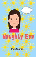 Naughty Eva: Bed Time Story For Kids - Spooky Halloween Stories for Children