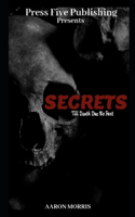 Secrets