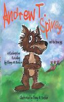 ANDREW T. SPIVEY and the three pigs: A redemptive retelling by Ebony M. Baskin