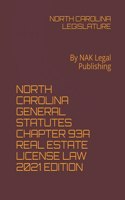 North Carolina General Statutes Chapter 93a Real Estate License Law 2021 Edition