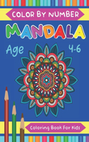 Mandala Color By Number Coloring Book For Kids Age 4-6