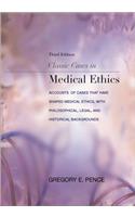 Classic Cases in Medical Ethics: Accounts of Cases That Have Shaped Medical Ethics