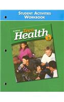 Teen Health: Course 3: Student Activities Workbook