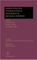 Modern Acoustical Techniques for the Measurement of Mechanical Properties