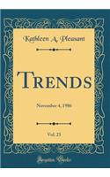 Trends, Vol. 23: November 4, 1986 (Classic Reprint)