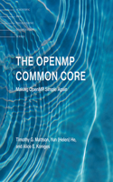 The OpenMP Common Core: Making Openmp Simple Again