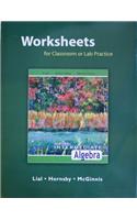 Worksheets for Classroom or Lab Practice for Intermediate Algebra