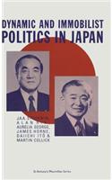 Dynamic and Immobilist Politics in Japan