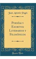 Poesï¿½as Y Escritos Literarios Y Filosï¿½ficos (Classic Reprint)